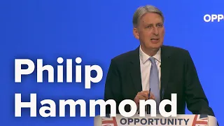 Philip Hammond, Chancellor of the Exchequer - Speech at Conservative Party Conference 2018