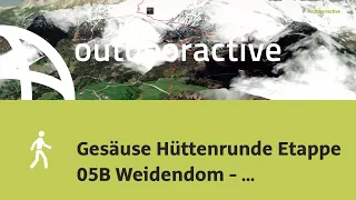 Gesäuse Hüttenrunde Etappe 05B Weidendom - Admonterhaus