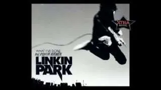 Linkin Park   What Ive Done  DJ Fisun remix 2011