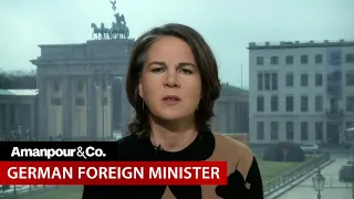 Baerbock on Putin: Peace Talks On One Hand, Bombing Hospitals On the Other | Amanpour and Company