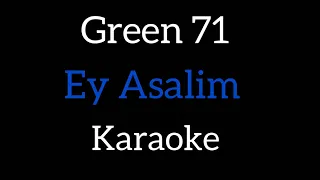 Green71 - Ey Asalim karaoke/lyrics/🌙💔