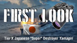 World of Warships - First Look: Tier X Japanese Super Destroyer Yamagiri