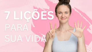 7 LIÇÕES PARA SUA VIDA