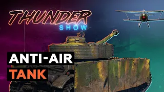 Thunder Show: Anti-Air Tank