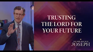 Trusting the Lord for Your Future