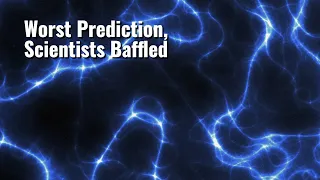 The Worst Prediction in History of Science? Scientists Are Baffled!