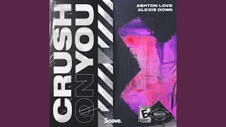 Crush On You (feat. Alexis Donn)