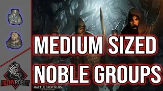 Filthy Fights: Medium Sized Noble Groups