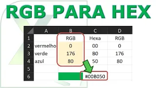 Converter o código de cor RGB (vermelho, verde, azul) para o HEX (hexadecimal) no Excel e vice-versa