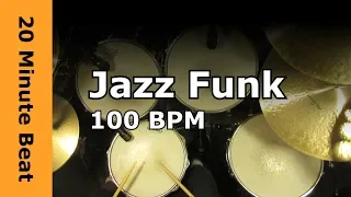 20 Minute Beat - Jazz Funk 100 BPM