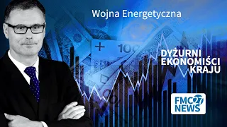 Paweł Wojciechowski, Marcin Popkiewicz: Wojna Energetyczna - Dyżurni Ekonomiści Kraju