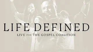 Life Defined | The Worship Initiative feat. Bethany Barnard | LIVE from The Gospel Coalition