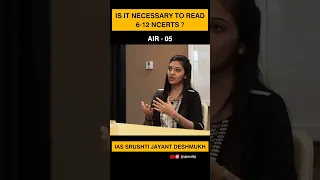 Is it Important to read 6-12 NCERTS ? IAS Srushti Jayant Deshmukh | AIR - 05 UPSC CSE