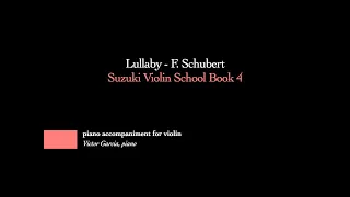 Lullaby - F. Schubert // SUZUKI VIOLIN BOOK 4 [PIANO ACCOMPANIMENT]