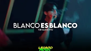 Blanco Es Blanco - T3r Elemento