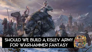 Can We Build a Kislev Army For Warhammer Fantasy