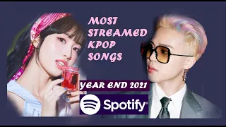 [TOP50] MOST STREAMED SONGS BY KPOP ACTS on Spotify (2021 YEAR END)