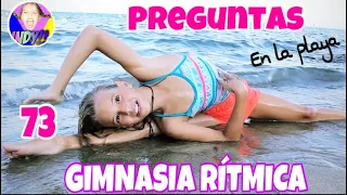 73 preguntas haciendo GIMNASIA RÍTMICA en la playa/ El mundo de Indy