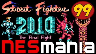 Street Fighter 2010: The Final Fight | NESMania | Episode 99