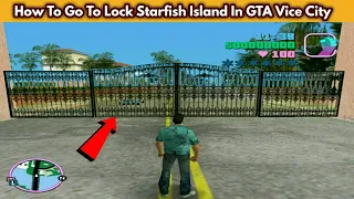 How To Go To Lock Starfish Island In GTA Vice City | Secrete Way To Enter Lock Places | SHAKEEL GTA