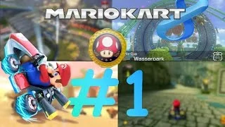 Mario Kart 8 Part 1 /Pilz Cup/ 155 ccm /