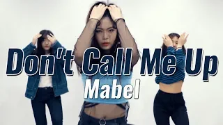 Mabel - Don't Call Me Up Choreography JAE EUN