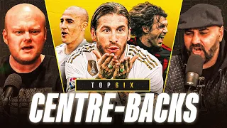 The Top 6 CENTRE BACKS Of All Time! | THE TOP 6IX