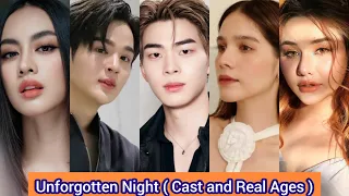 Unforgotten Night (2022) | Cast and Real Ages | Yoon Phusanu , Ton Saran , Ging Areeya ,