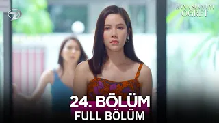 Bana Sevmeyi Öğret | 24. Bölüm