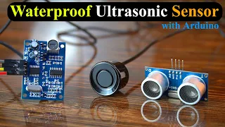 Waterproof Ultrasonic Sensor with Arduino for distance measurement