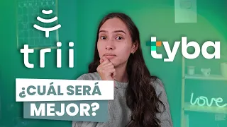 Tyba vs Trii ¿Con Cuál Aplicación Deberías Empezar a Invertir?