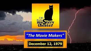 CBS RADIO MYSTERY THEATER -- "THE MOVIE MAKERS" (12-12-79)