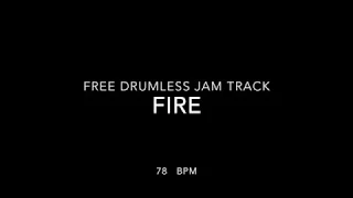 Fire - 78 bpm - Drumless Jam Track in 4/4 [Heavy/Slow] Backing Track for Drums