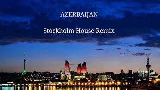 Azerbaijan (Stockholm House Remix) - Tevin Wachera Bonney