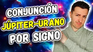 🤩 MÁXIMA DISRUPCIÓN PARA TODOS - CONJUNCIÓN JÚPITER-URANO POR SIGNO