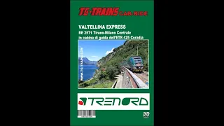 Valtellina Express, RE 2571 Tirano-Milano Cle in cabina dell'ETR 425