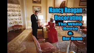 Nancy Reagan Decorate The White House & Belair Home.