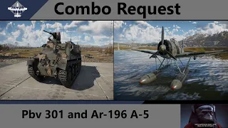 War Thunder: Combo Request by Playerslotavailable. Pbv 301 and Ar-196 A-5.