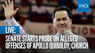 LIVE:  Senate starts probe on alleged offenses of Apollo Quiboloy, church | January 23