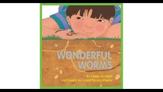 Wonderful Worms Read Aloud with Mrs. Pavlicek