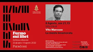Fermo sui Libri 2022: Vito Mancuso. Integrale