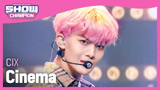 [Show Champion][쇼챔 커머스] 씨아이엑스 - 씨네마 (CIX - Cinema) l EP.400