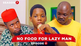 No Food For Lazy Man - Episode 8 Mark Angel TV