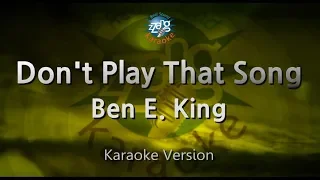 Ben E. King-Don't Play That Song (Karaoke Version)