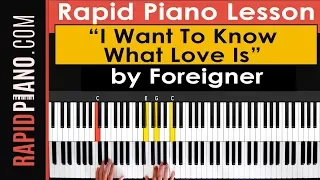 How To Play "I Want To Know What Love Is" by Foreigner - Piano Tutorial & Lesson - (Part 1)