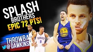 SPLASH Brothers EPiC 72 Pts in 2016 WCF Game 6 Golden State Warriors vs OKC - 17 Threes Combined!