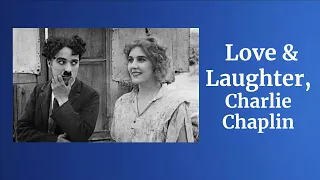 Love and Laughter, Charlie Chaplin