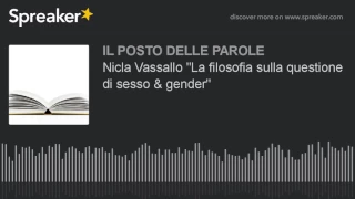 Nicla Vassallo "La filosofia sulla questione di sesso & gender"