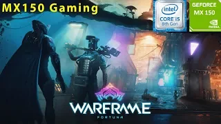 WARFRAME: FORTUNA | GeForce MX150 | i5 8250u | 8GB DDR4 | Acer Aspire 5 | Budget Gaming Laptop |