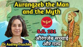 SJL191 | Aurangzeb the man and myth | औरंगज़ेब का वो इतिहास जो छुपा दिया गया | Science Journey